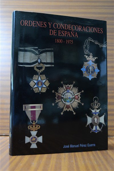 RDENES Y CONDECORACIONES DE ESPAA. 1800-1975