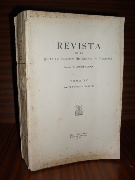 GENEALOGAS DE CUYO. Revista de la Junta de Estudios Histricos de Mendoza. Tomo XV. Tercer y cuarto trimestre, 1939
