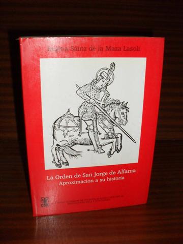 LA ORDEN DE SAN JORGE DE ALFAMA. Aproximacin a su historia