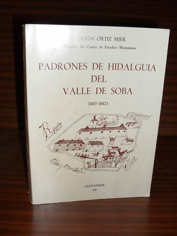 PADRONES DE HIDALGUA DEL VALLE DE SOBA (1605-1842)